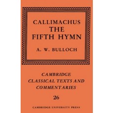 Callimachus:The Fifth Hymn: The Bath of Pallas, Cambridge University Press