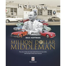 (영문도서) Max Hoffman: Million Dollar Middleman Hardcover, Veloce Publishing