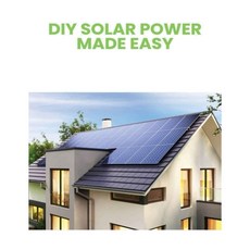 (영문도서) DIY Solar Power: Harnessing the Sun's Energy for Your Home Paperback, Merton Coffman, English, 9781088249581