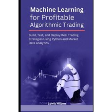 (英文圖書)Machine Learning for Profitable Algorithmic Trading: Build Test and Deploy Rea... 平裝版, Independently Published, 英文