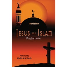 (영문도서) Jesus and Islam-Second Edition Paperback, Illumination Publishers Intl., English, 9781958723951