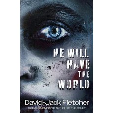 (영문도서)He Will Have the World Paperback, Slashic Horror Press, English, 9781763725683