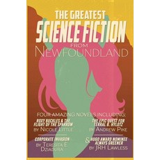 (영문도서) The Greatest Science-Fiction from Newfoundland Paperback, Engen Books Ltd., English, 9781774781517