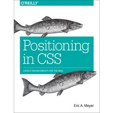 (영문도서) Positioning in CSS: Layout Enhancements for the Web Paperback, O'Reilly Media, English, 9781491930373