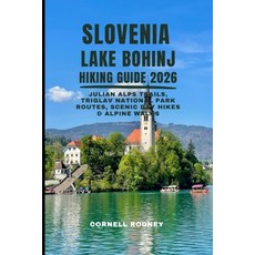 (英文圖書)Slovenia Lake Bohinj Hiking Guide 2026: Julian Alps Trails Triglav National Par... 平裝版, Independently Published, 英文