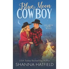 (영문도서)Blue Moon Cowboy: A Wholesome Small Town Romance Paperback, Independently Published, English, 9798199885065