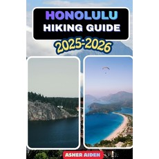 (영문도서)Honolulu Hiking Guide 2025-2026 Paperback, Independently Published, English, 9798275371789 Independently Published, English, 9798275371789