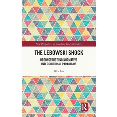 (英文圖書)The Lebowski Shock: Deconstructing Normative Intercultural Paradigms 精裝版, Routledge, 英文