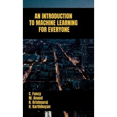 (영문도서) An Introduction to Machine Learning for Everyone Hardcover, Notion Press, English, 9798896998167