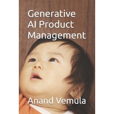 (영문도서) Generative AI Product Management Paperback, Independently Published, English, 9798329496123