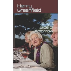 (영문도서) Bright Side of Tomorrow Paperback, Independently Published