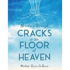 (英文圖書)Breaking Through Cracks in the Floor of Heaven 平裝版, Shine-A-Light Press, 英文