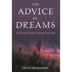 (영문도서) The Advice of Dreams: A Novel of the Ancient World Hardcover, Resource Publications (CA), English, 9798385204298