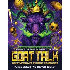 (英文圖書)GOAT TALK Greatness Over Average Tendencies: A student athlete's playbook to dom... 平裝版, Self Publishers, 英文