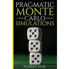(영문도서) Pragmatic Monte Carlo Simulations Paperback, Independently Published, English, 9798346158820