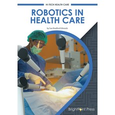 Robotics in Health Care Hardcover, Brightpoint Press, English, 9781678201883