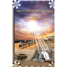(영문도서) Miracles of the Prophet Hardcover, Al-Azhar (Cairo, Egypt), English, 9781643544038
