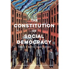 (영문도서) The Constitution of Social Democracy: Essays in Honour of Keith Ewing Paperback, Bloomsbury Publishing PLC, English, 9781509945375