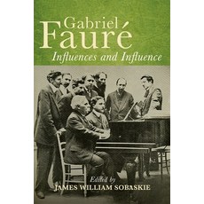 (英文書)Gabriel Fauré Influences and Influence 精裝版, Boydell Press, 英文