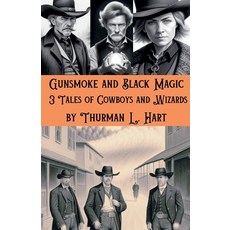 (英文圖書)Gunsmoke and Black Magic 平裝版, Thurman Hart, 英文
