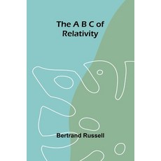 (영문도서) The A B C of Relativity Paperback, Alpha Edition, English, 9789362994622