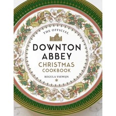 The Official Downton Abbey Christmas Cookbook, Weldon Owen, The Official Downton Abbey C.., Ysewijn, Regula, Fellowes, J..