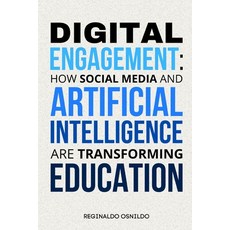 (영문도서) Digital Engagement: How Social Media and Artificial Intelligence Are Transformi... Paperback, Independently Published, English, 9798305680379