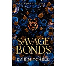 (영문도서)Savage Bonds Paperback, Thunder Thighs Publishing, English, 9781922561787