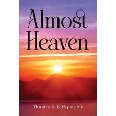 (영문도서) Almost Heaven Paperback, Arpress, English, 9798893895070