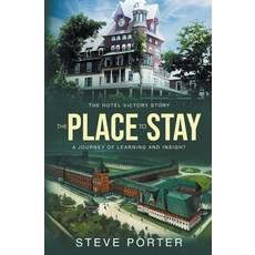 (영문도서) The Place to Stay: The Hotel Victory Story: A Journey of Learning and Insight Paperback, Deeper Life Press, English, 9798215828236