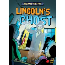 Lincoln's Ghost Library Binding, Bear Claw Books, English, 9781647475963