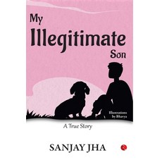 (英文圖書)My Illegitimate Son: A True Story 精裝版, Rupa Publications India Pvt..., 英文