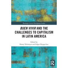 (영문도서) Buen Vivir and the Challenges to Capitalism in Latin America Paperback, Routledge, English, 9780367550035