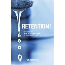 (영문도서) Retention!: How to plug the #1 Profit Leak in your dental practice Paperback, Wohaku Pty Ltd as Trustee f..., English, 9780992305802