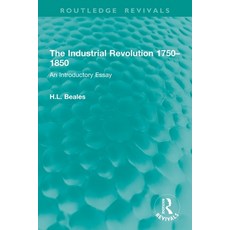 (영문도서)The Industrial Revolution 1750-1850: An Introductory Essay Paperback, Routledge, English, 9781032906256