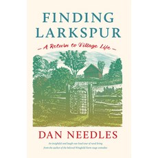 (영문도서) Finding Larkspur: A Return to Village Life Paperback, Douglas & McIntyre, English, 9781771623704