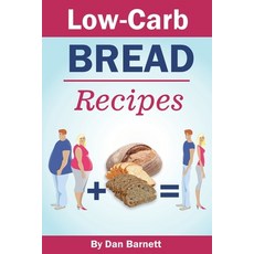 Low-Carb Bread Recipes Paperback, Independently Published