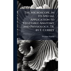 (英文圖書)The Microscope in Its Special Application to Vegetable Anatomy and Physiology ... 精裝版, Hutson Street Press, 英文