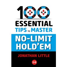 (영문도서) 100 Essential Tips to Master No-Limit Hold'em Paperback, D&B Publishing, English, 9781912862375