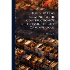 (英文圖書)Building Laws Relating To The Construction Of Buildings In The City Of Minneapolis 平裝版, Nabu Press, 英文