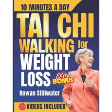 (영문도서)Tai Chi Walking for Weight Loss: The Complete Step-by-Step Illustrated Guide to... Paperback, Independently Published, English, 9798197770714 Independently Published, English, 9798197770714