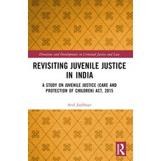 (영문도서) Revisiting Juvenile Justice in India: A Study on Juvenile Justice (Care and Pro... Paperback, Routledge, English, 9781032544755