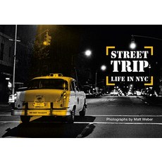 Street Trip. Life in NYC: Photographs by Matt Weber Hardcover, Carpet Bombing Culture