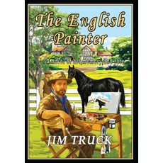 (영문도서)The English Painter Hardcover, Blue Water Ridge Books, 9798993691312