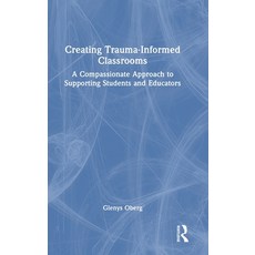 (英文圖書)Creating Trauma-Informed Classrooms: A Compassionate Approach to Supporting Stud... 精裝版, Routledge, 英文