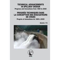 (영문도서)Technical Advancements in Spillway Design / Progrès Techniques dans la Conceptio... Paperback, CRC Press, English, 9781041083788