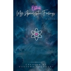 (영문도서) My Apocalyptic Feelings Paperback, Independently Published, English, 9798320755106