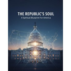 (英文圖書)The Republic'S Soul: A Spiritual Blueprint For America 平裝版, Independently Published, 英文
