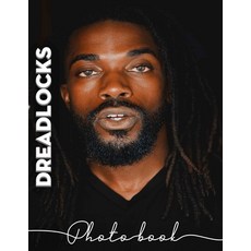 (영문도서) Dreadlocks Photo Book: Celebrating Unique Hairstyles Through 40 Captivating Hig... Paperback, Independently Published, English, 9798303103184
