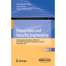 (外文書)Future Data and Security Engineering: 12th International Conference Fdse 2025 H... Paperback, Springer, English